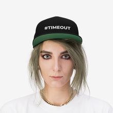 Load image into Gallery viewer, TIMEOUT -Unisex Flat Bill Hat
