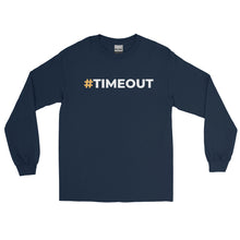 Load image into Gallery viewer, Long Sleeve #TIMEOUT Shirt
