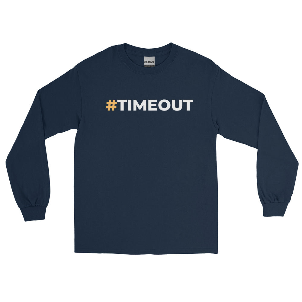 Long Sleeve #TIMEOUT Shirt